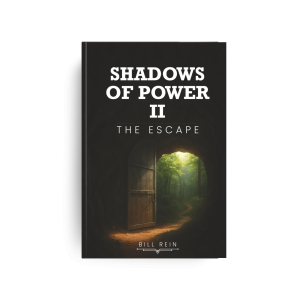 SHADOWS OF POWER II: THE ESCAPE